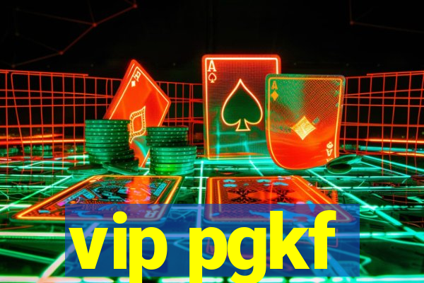 vip pgkf